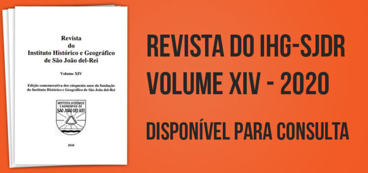 Revista do IHG-SJDR: Volume XIV 2020